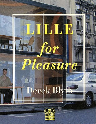 Lille for Pleasure - Blyth, Derek