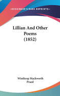 Lillian and Other Poems (1852)