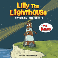 Lilly the Lighthouse: Saved by the Storm