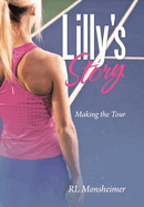Lilly's Story: Making the Tour