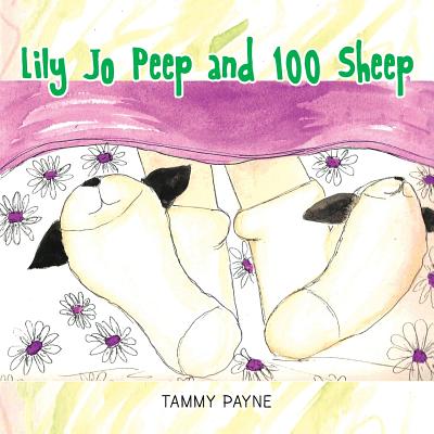 Lily Jo Peep and 100 Sheep - Payne, Tammy