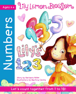 Lily Lemon Blossom Lily's 123 a Counting Book: Learn to Count from One to Ten