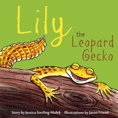 Lily The Leopard Gecko - Sterling-Malek, Jessica