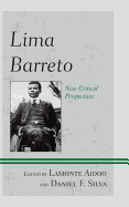 Lima Barreto: New Critical Perspectives