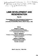Limb Development and Regeneration: Proceedings of the Third International Conference on Limb Morphogenesis and Regeneration, University of Connecticut, Storrs, June 27-July 2, 1982