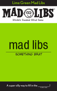 Lime Green Mad Libs: World's Greatest Word Game