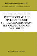 Limit Theorems and Applications of Set-Valued and Fuzzy Set-Valued Random Variables