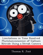 Limitations in Time Resolved Photoluminescence of Gallium Nitride Using a Streak Camera