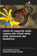 Limiti di capacit nella catena dei rifiuti delle citt minerarie del Sudafrica