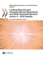 Limiting Base Erosion Involving Interest Deductions and Other Financial Payments, Action 4 - 2016 Update: Inclusive Framework on Beps