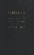 Limiting Rights: The Dilemma of Judicial Review