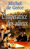 L'Imperatrice Des Adieux