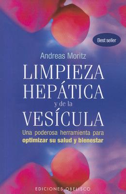 Limpieza Hepatica Y de la Vesicula -V2* - Moritz, Andreas