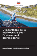 L'importance de la m?ritocratie pour l'avancement professionnel