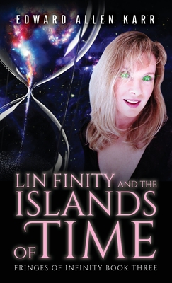 Lin Finity And The Islands Of Time - Karr, Edward Allen, and Dixon-Smith, Jane (Cover design by)