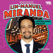 Lin-Manuel Miranda: Composer, Singer, and Actor
