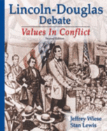 Lincoln-Douglas Debate - Wiese, Jeffrey, and Lewis, Stan