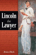 Lincoln the Lawyer - Dirck, Brian R