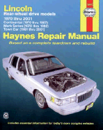 Lincoln Towncar, 1981-2001; Continental, 1970-87; And Mark Series, 1970 - Ahlstrand, Alan Harold, and Haynes, John, and Chilton Automotive Books