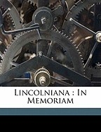 Lincolniana: In Memoriam