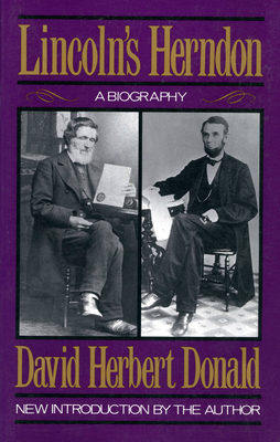 Lincoln's Herndon - Donald, David Herbert