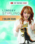 Lindsey Stirling: Violinist with More Than 2 Billion Views