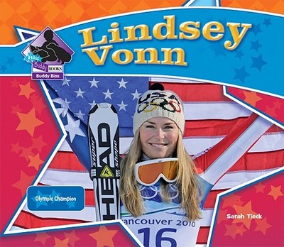Lindsey Vonn: Olympic Champion: Olympic Champion - Tieck, Sarah