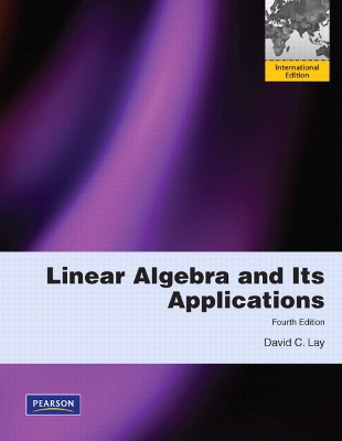 Linear Algebra and Its Applications: International Edition - Lay, David C.