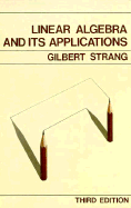 Linear Algebra and Its Applications - Strang, Gilbert, and Strang, Strang