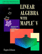 Linear Algebra with Maple V