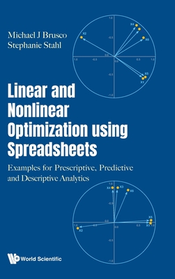 Linear and Nonlinear Optimization Using Spreadsheets - Michael J Brusco, Stephanie Stahl