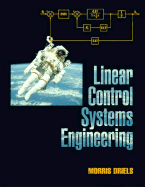 Linear Control Systems Engineering