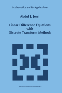 Linear Difference Equations with Discrete Transform Methods