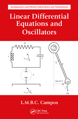 Linear Differential Equations and Oscillators - Braga Da Costa Campos, Luis Manuel