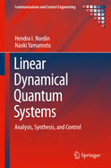 Linear Dynamical Quantum Systems: Analysis, Synthesis, and Control