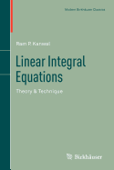 Linear Integral Equations: Theory & Technique