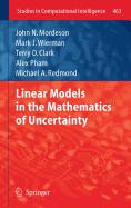 Linear Models in the Mathematics of Uncertainty