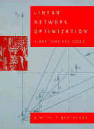 Linear Network Optimization: Algorithms and Codes