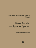 Linear Operators and Operator Equations - Smirnov, V. I. (Editor)