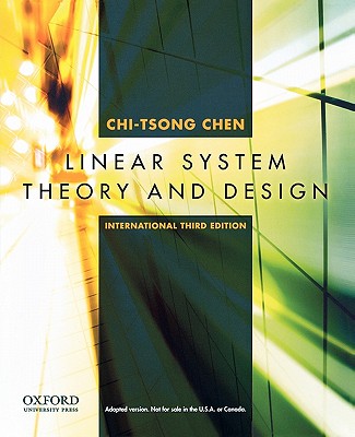 Linear System Theory and Design - Chen, Chi-Tsong, and Chi-Tsong Chen