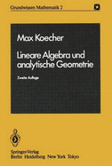 Lineare Algebra Und Analytische Geometrie - Koecher, Max