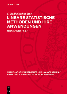 Lineare Statistische Methoden Und Ihre Anwendungen - Rao, C Radhakrishna, and Foltys, Heinz (Editor)
