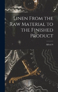 Linen From the raw Material to the Finished Product