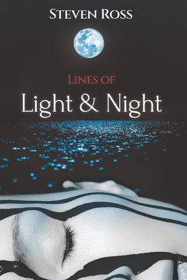 Lines of Light & Night - Ross, Steven