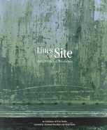 Lines of Site: Ideas, Forms and Materialities