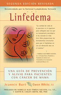 Linfedema (Lymphedema) (Spanish Language Edition): Una Guia De Prevencion y Sanacion Para Pacientes Con CaNcer De Mama (A Breast Cancer Patient's Guide to Prevention and Healing) (Spanish Edition)