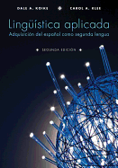 Ling?1/4istica Aplicada: Adquisici?3n del Espaol Como Segunda Lengua, Segunda Edici?3n