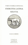 Lingua Latina Answer Key for Exercitia Latina 1: Instructor's Set by Hans  Henning Orberg - Alibris