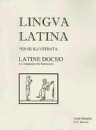 Lingua Latina - Latine Doceo: A Companion for Instructors