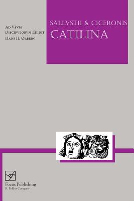 Lingua Latina - Sallustius et Cicero: Catilina - Cicero, and Sallust, and ?rberg, Hans H. (Editor)